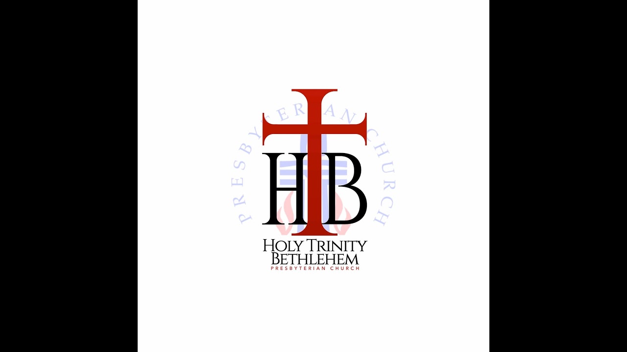 Holy Trinity Bethlehem Presbyterian Church