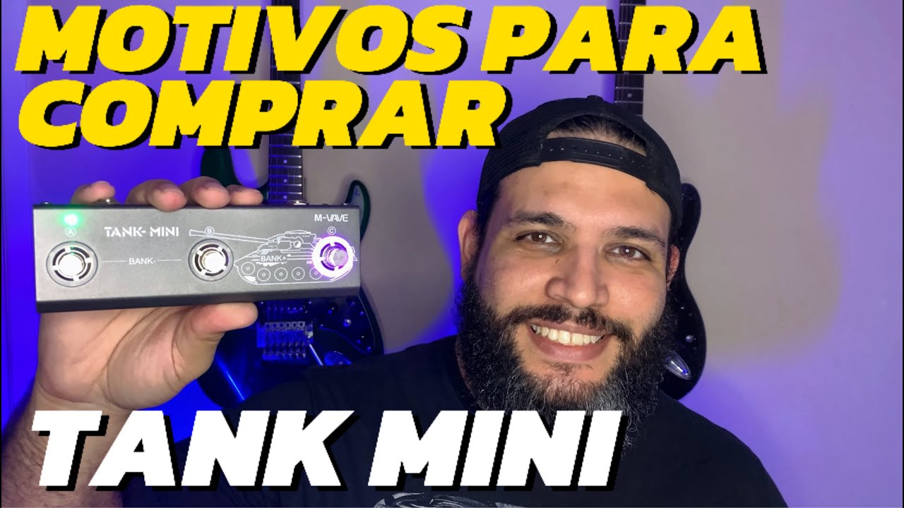 Motivos para Comprar o TANK MINI
