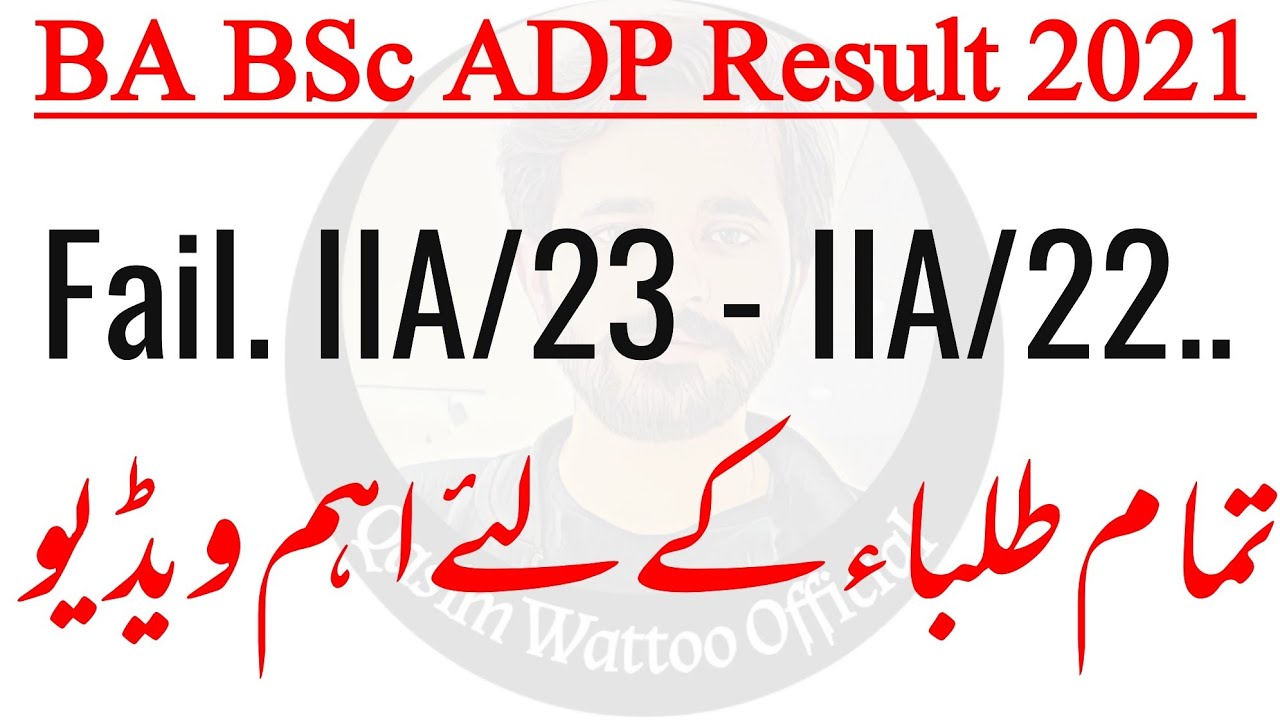 Fail. Eligible Till ||A-23 - BA BSc ADP Result 2021 - UOS BA BSc ADP Result 2021