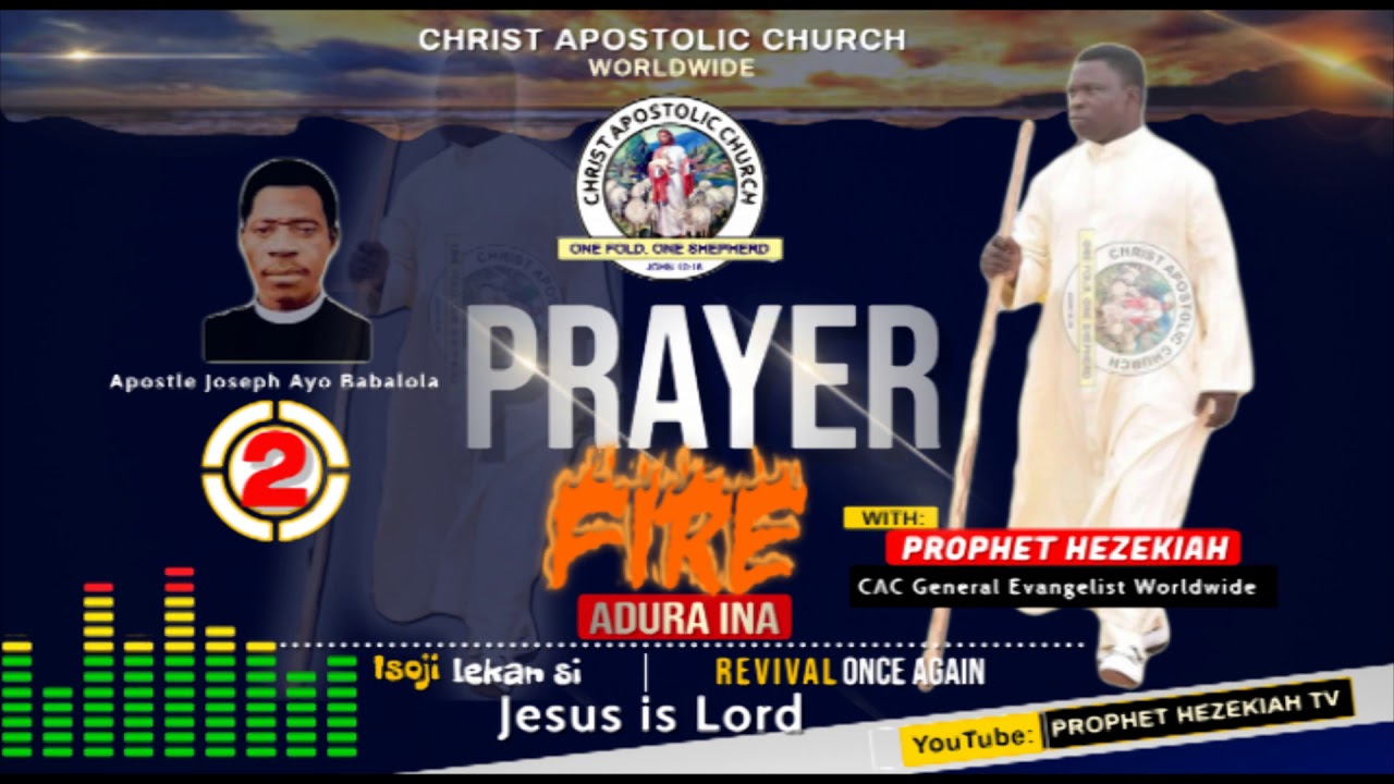 Prayer Fire 2  -  Prophet/Evang. Hezekiah Oluboye Oladeji