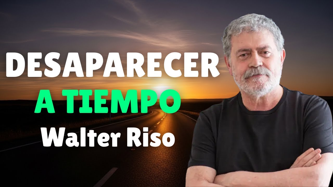 El Poder Silencioso de Irte a Tiempo (Cuando Desaparecer lo Cambia Todo) | Walter Riso