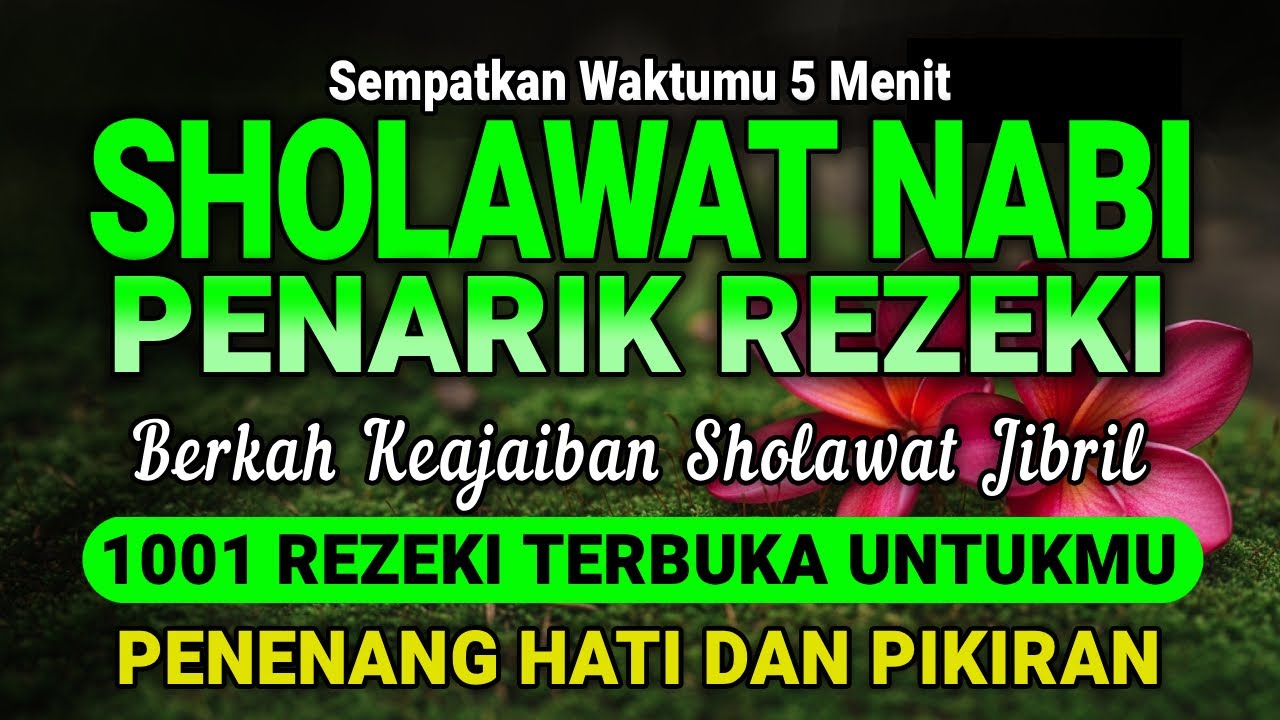 SHOLAWAT NABI PENARIK REZEKI PALING MUSTAJAB, Sholawat Nabi Muhammad SAW, Salawat Jibril Termerdu