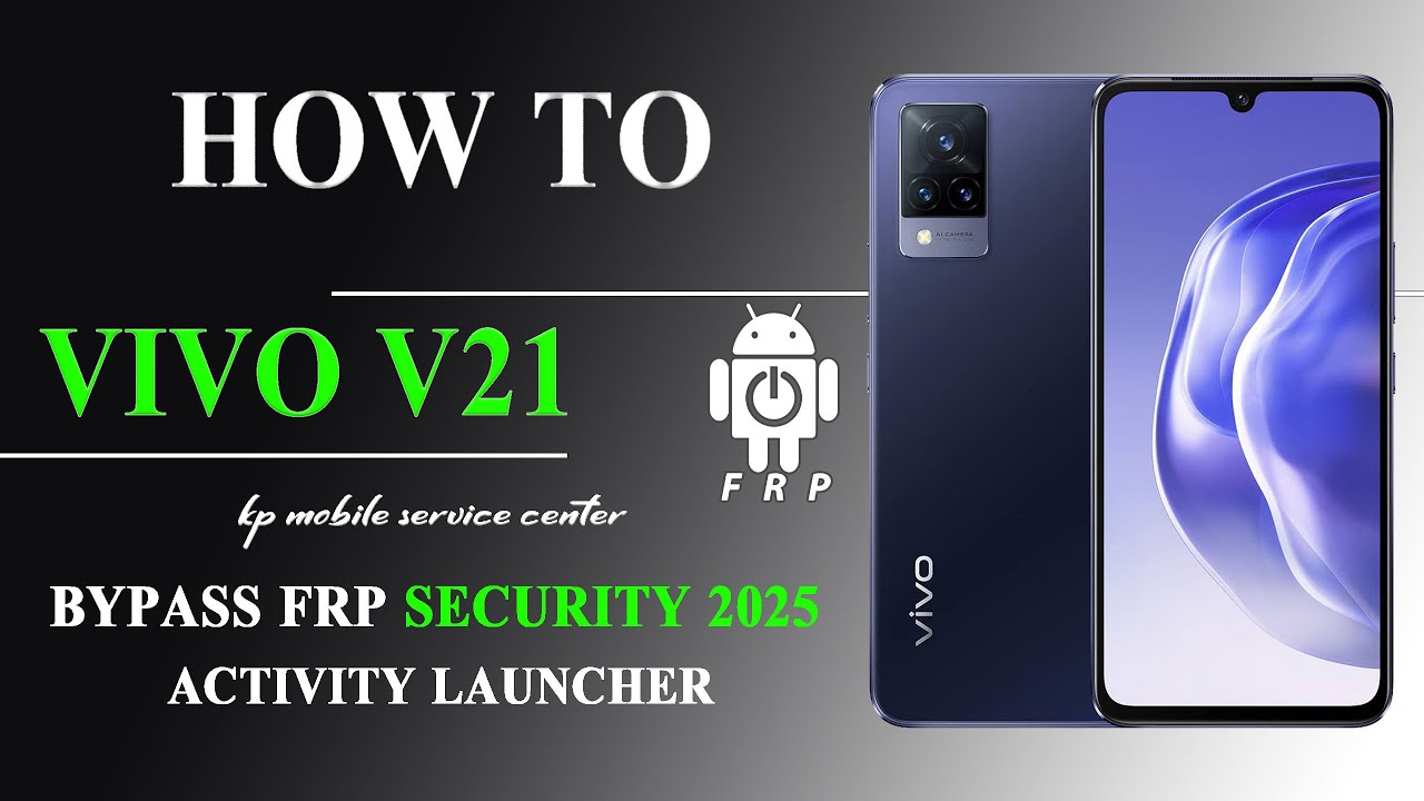 Vivo V21 5G (PD2083F): Bypass/FRP Google Account Android 14 Security Patch 2025 No Computer