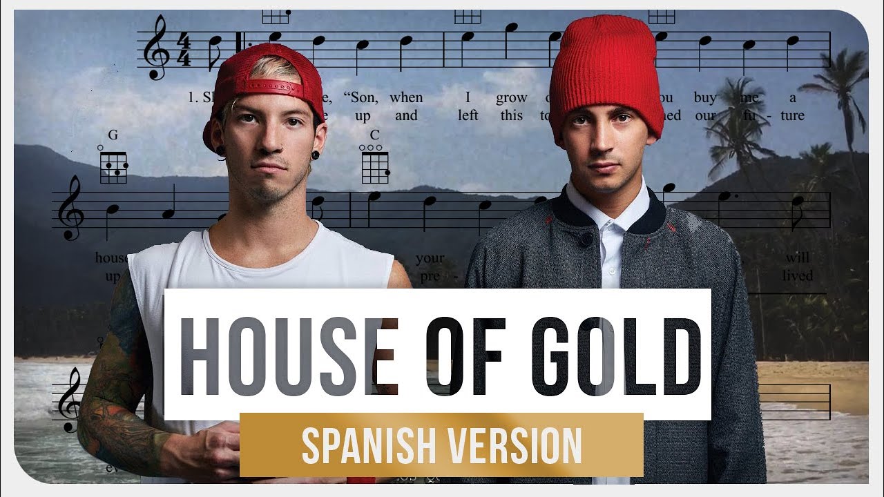 twenty one pilots - House Of Gold (Spanish Version)