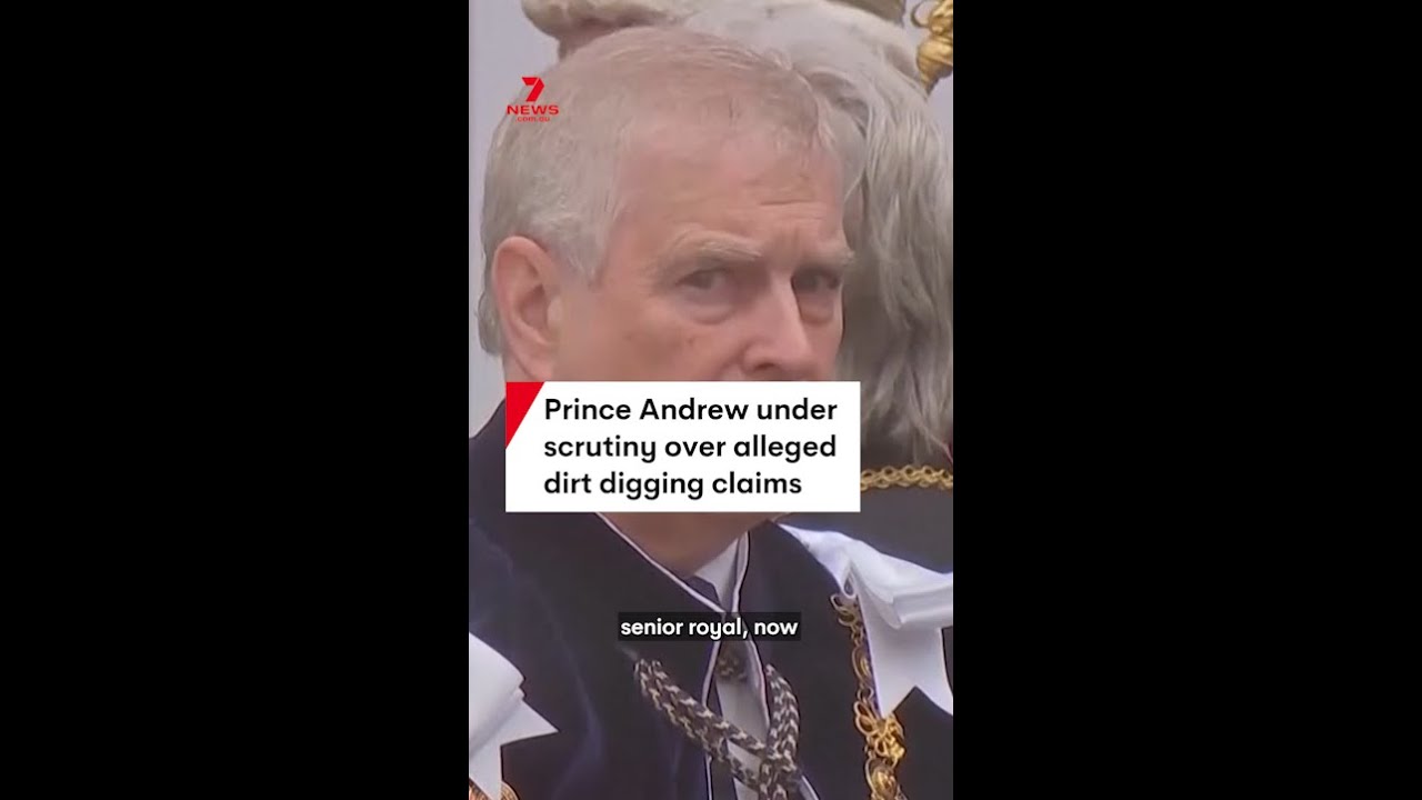 Prince Andrew under police investigation over alleged dirt digging claims