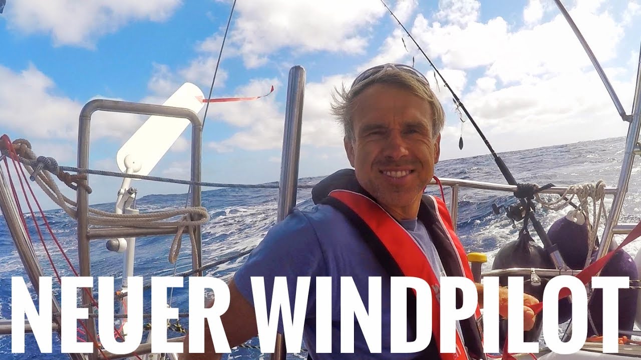 Neuer Windpilot für die 7seas - Gründe, Montage und Erfahrungen - SY7seas