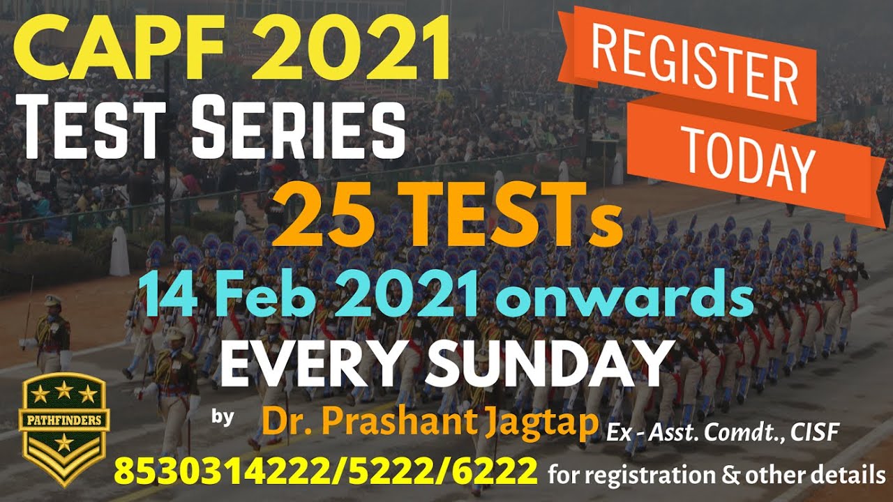 CAPF 2021 TEST SERIES - by Dr. Prashant Jagtap (Ex. Asst, Comdt. CISF) - 14th Feb 2021
