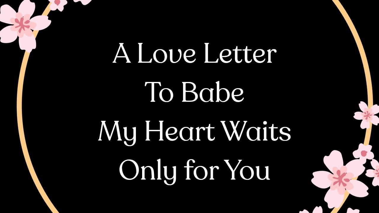 I Only Want You Babes 💚💛 I’m Saving all of Me Just for You, My Love (Long Distance Love Letter)