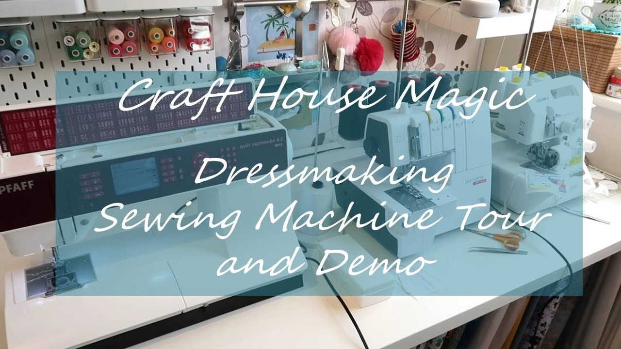 Dressmaking Sewing Machine Tour and Demo