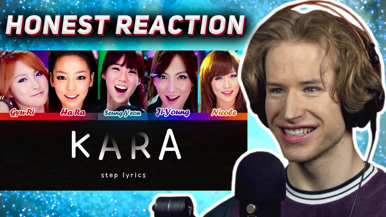HONEST REACTION to KARA - STEP M/V