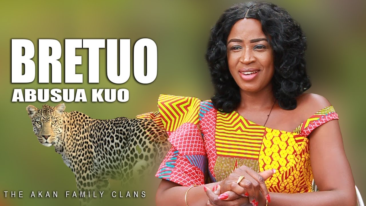 The Akan Family Clans | Bretuo Abusua Kuo | Oheneyere Adwoa Aprebi