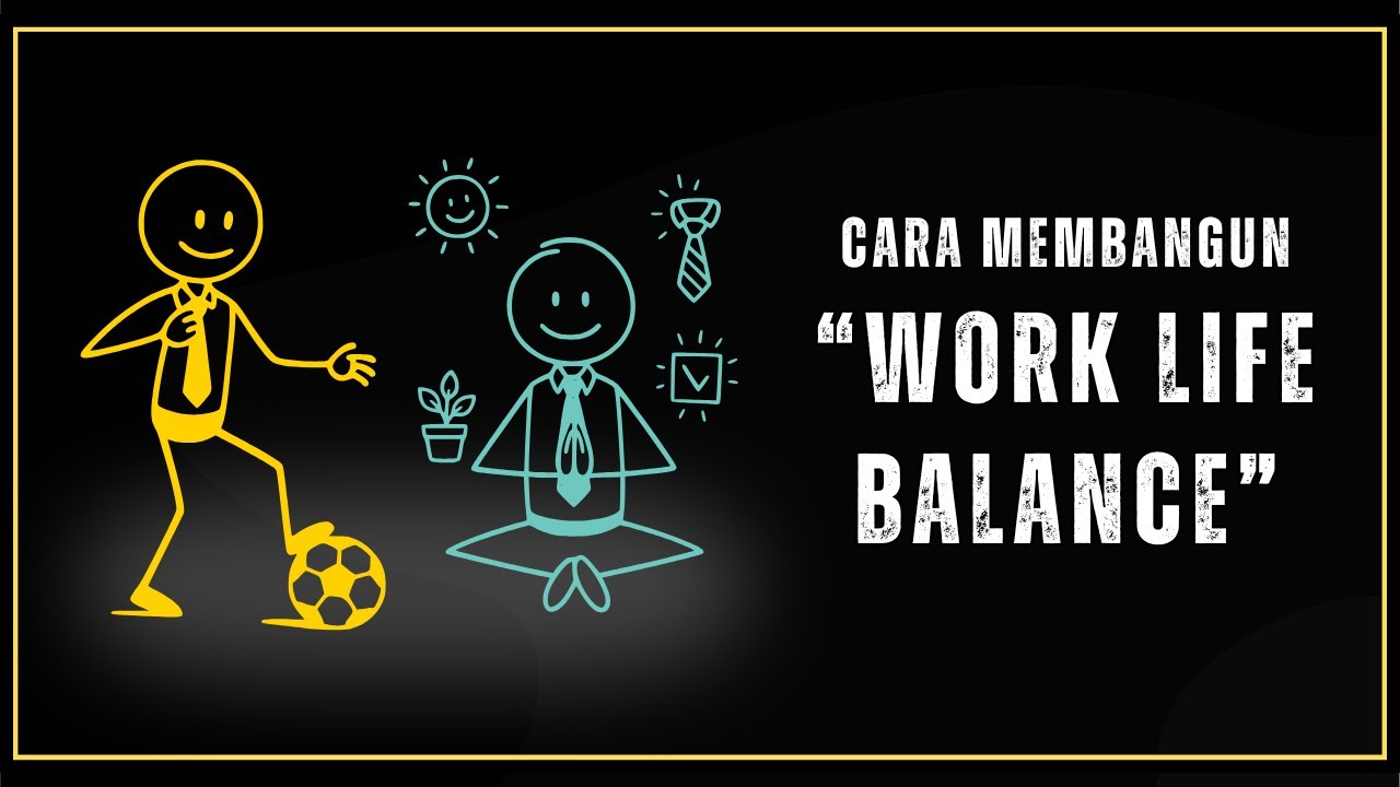 Cara Membangun Work-Life Balance: Biar Nggak Stres & Hidup Lebih Tenang