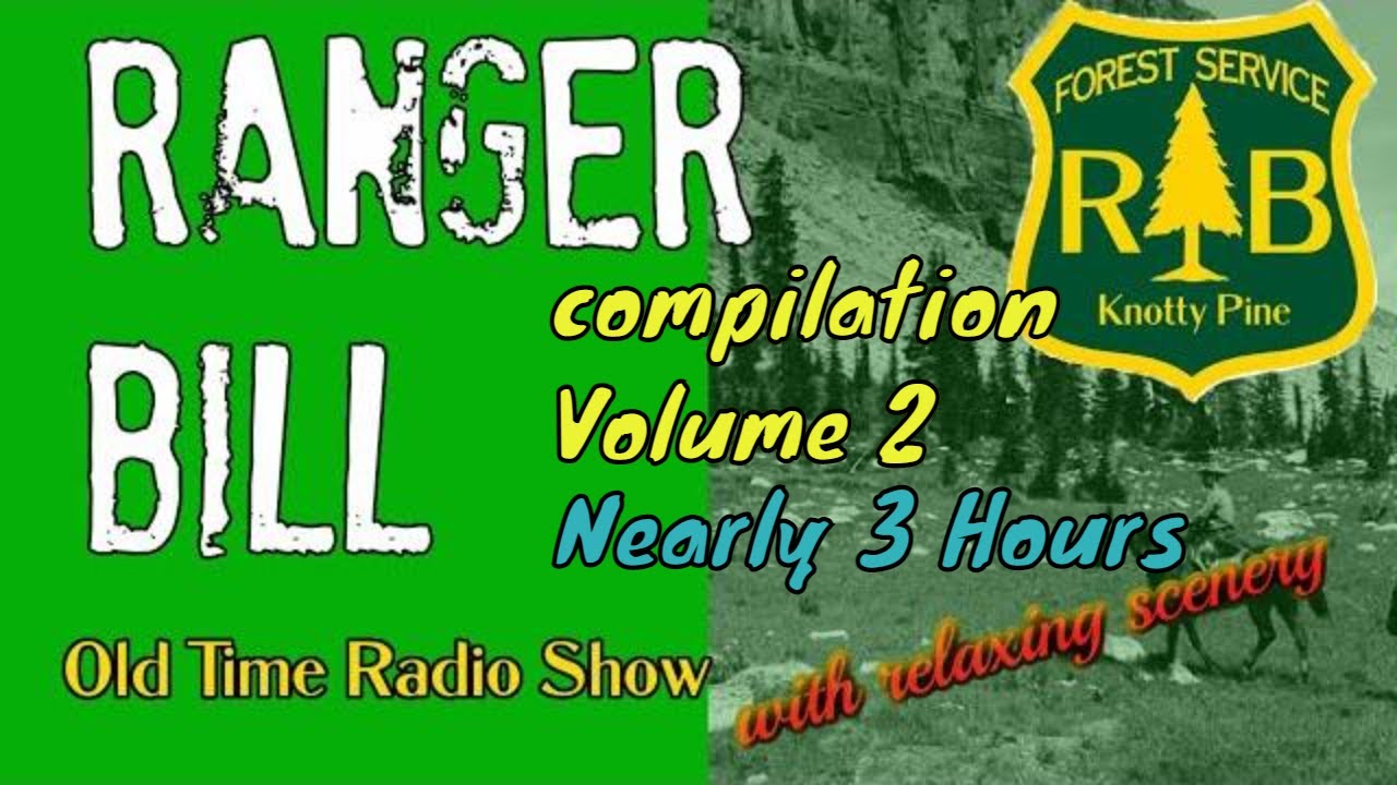 Ranger Bill👉 Compilation Episode 2/ Almost 3 Hours/Old Time Radio With A Fireplace/HD