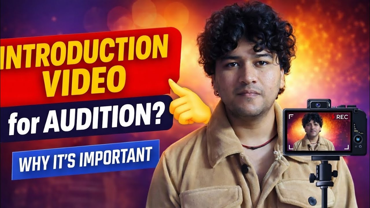 How to make introduction video for acting audition 💫 | Introduction Audition Video Tips