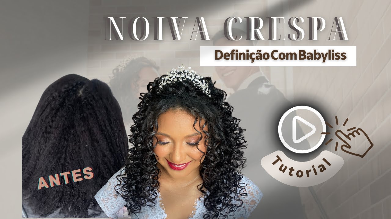 COMO FAZER BABYLISS DE 19MM EM CABELO CRESPO PENTEADO EM NOIVA