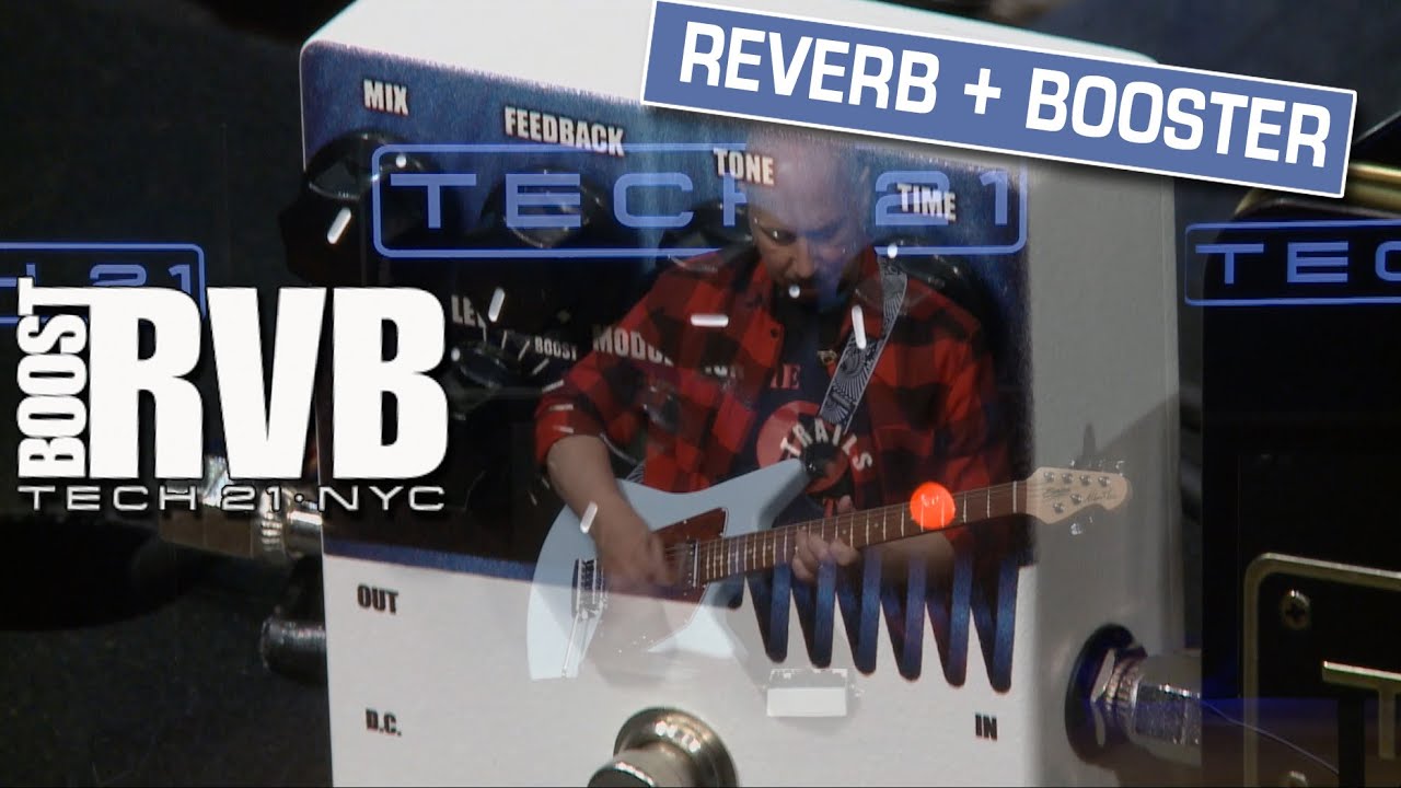 TECH 21 BOOST RVB REVERB