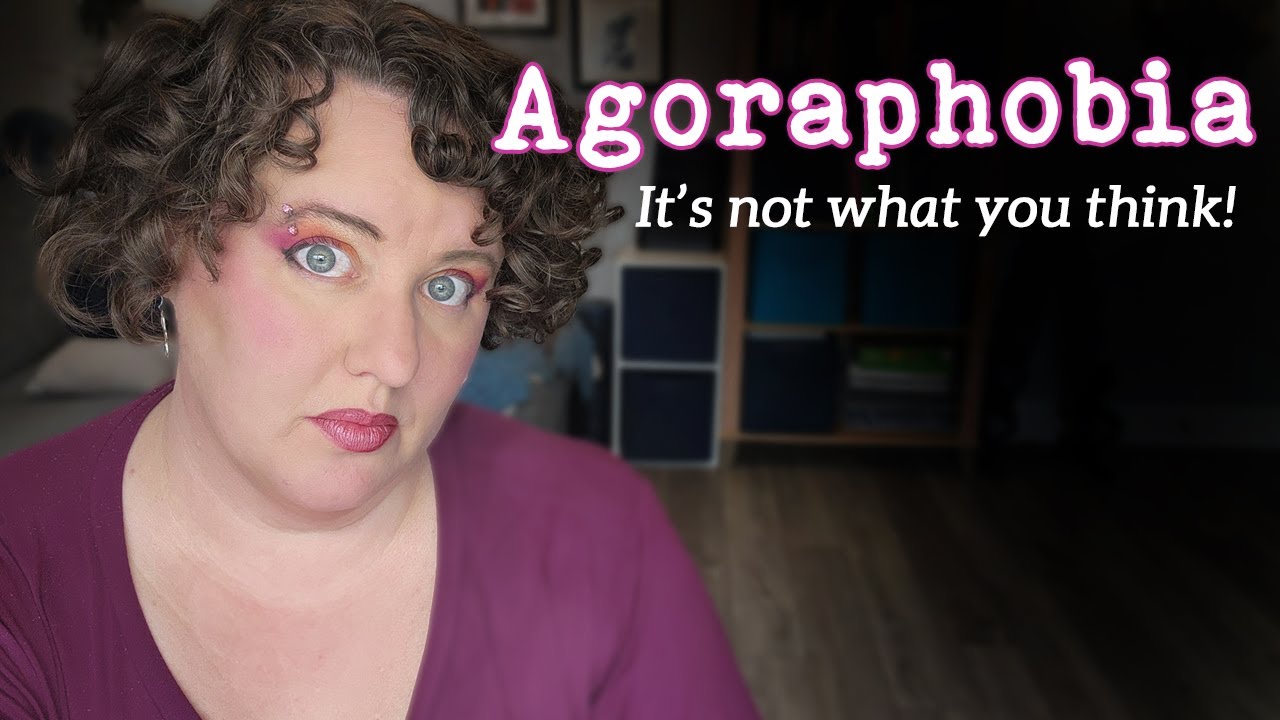 Understanding Agoraphobia - It's not what the movies make it out to be!