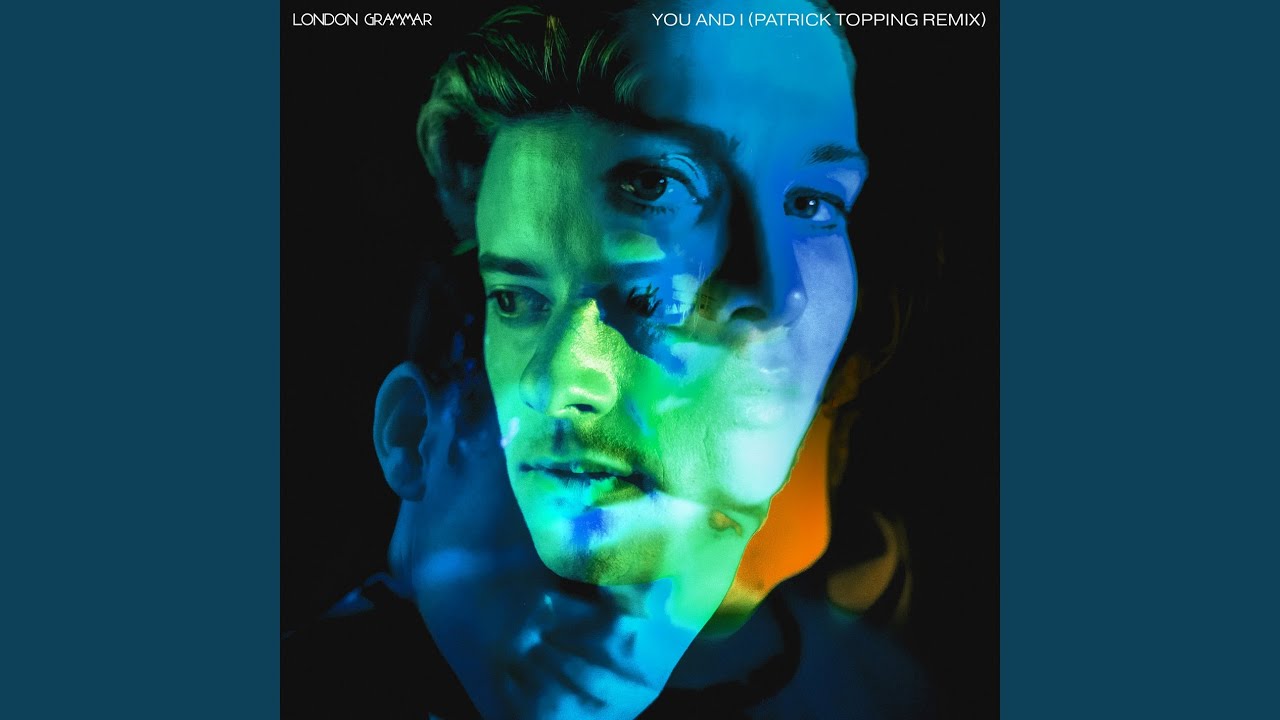 You And I (Patrick Topping Remix)