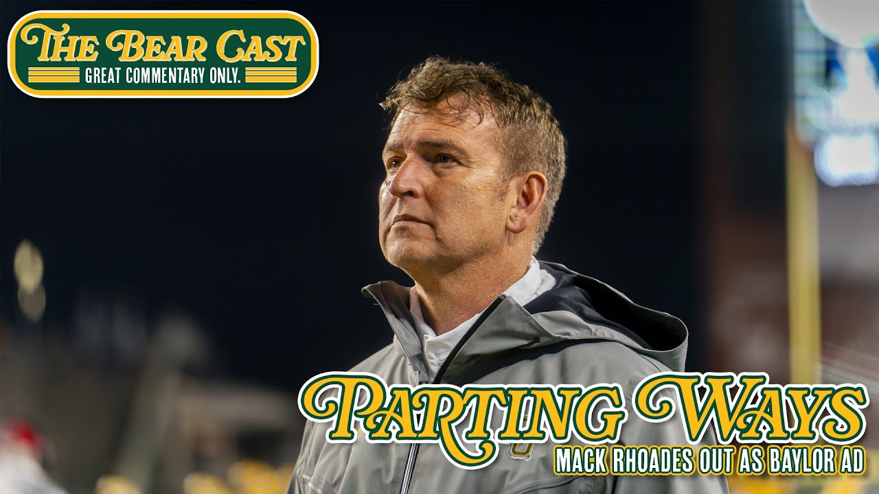 Instant Reactions to Report of Mack Rhoades Stepping Down as Baylor AD | The Bear Cast