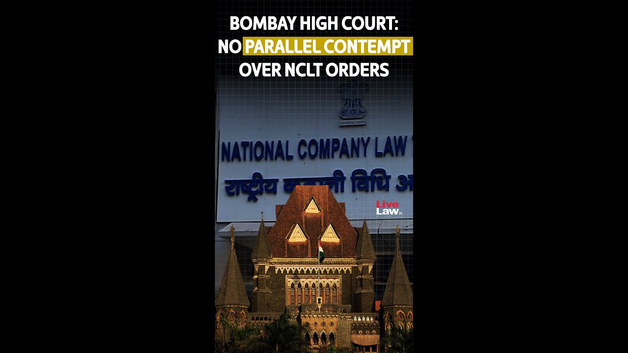 Bombay HC: No Parallel Contempt Over NCLT Orders