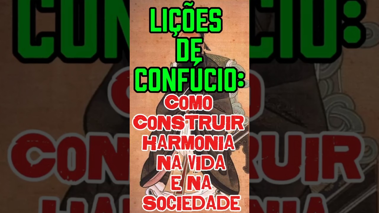 Conf&uacute;cio: A Transforma&ccedil;&atilde;o Interior como Fundamento da Harmonia Social