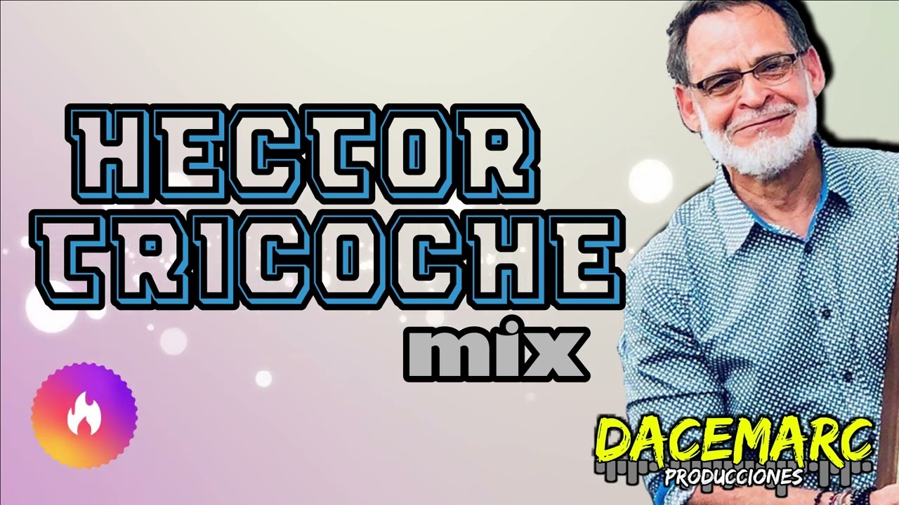 HECTOR TRICOCHE (Homenaje )Periquito Pin Pin MIX | Sus temas Y Éxitos de la Salsa Mezclados