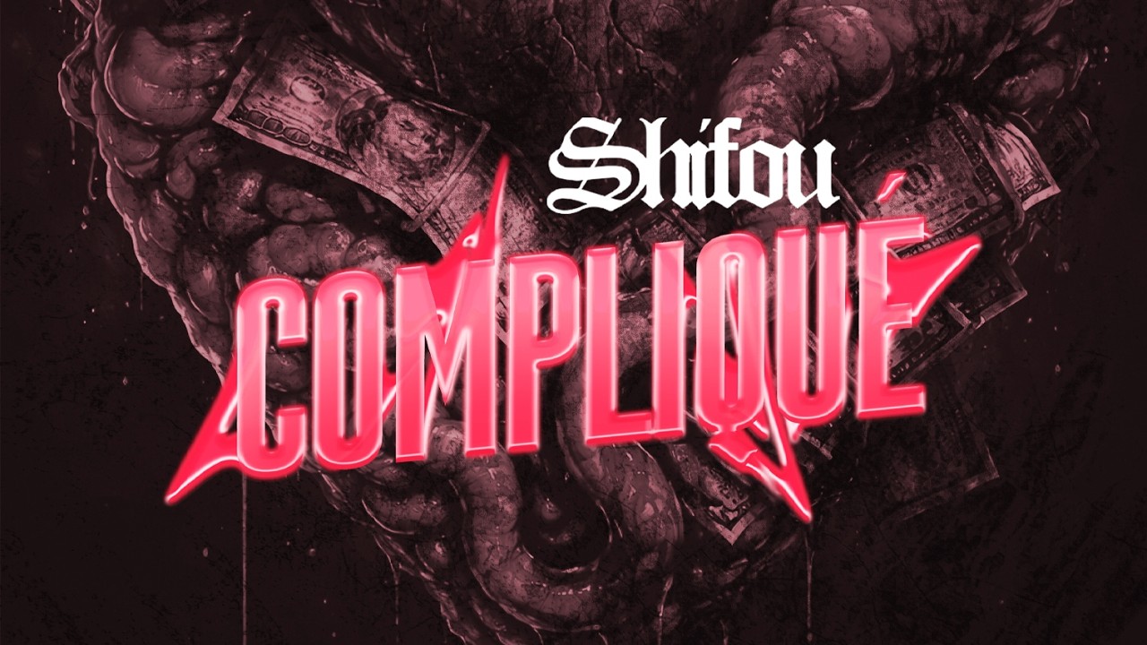 Shifou - Compliqué ( Audio )