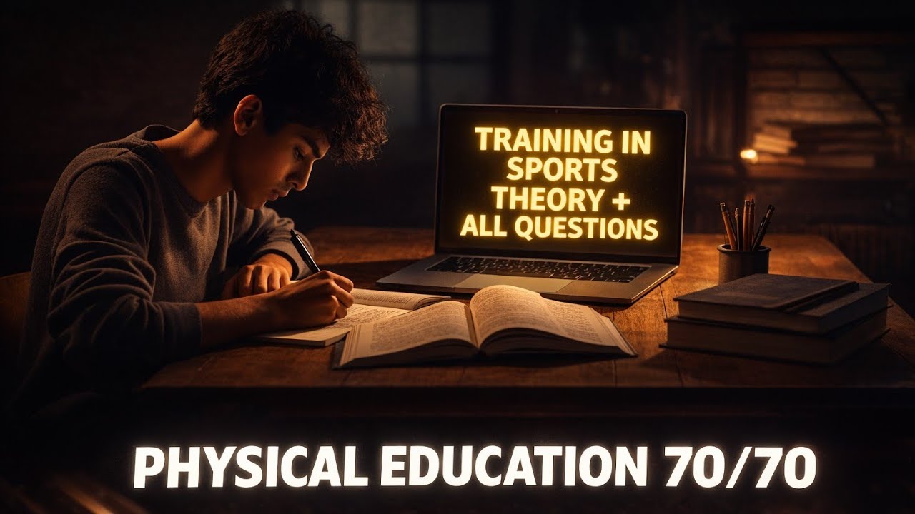 Training in Sports Theory + All Important Questions 🔥 | Physical Education 70/70 Strategy