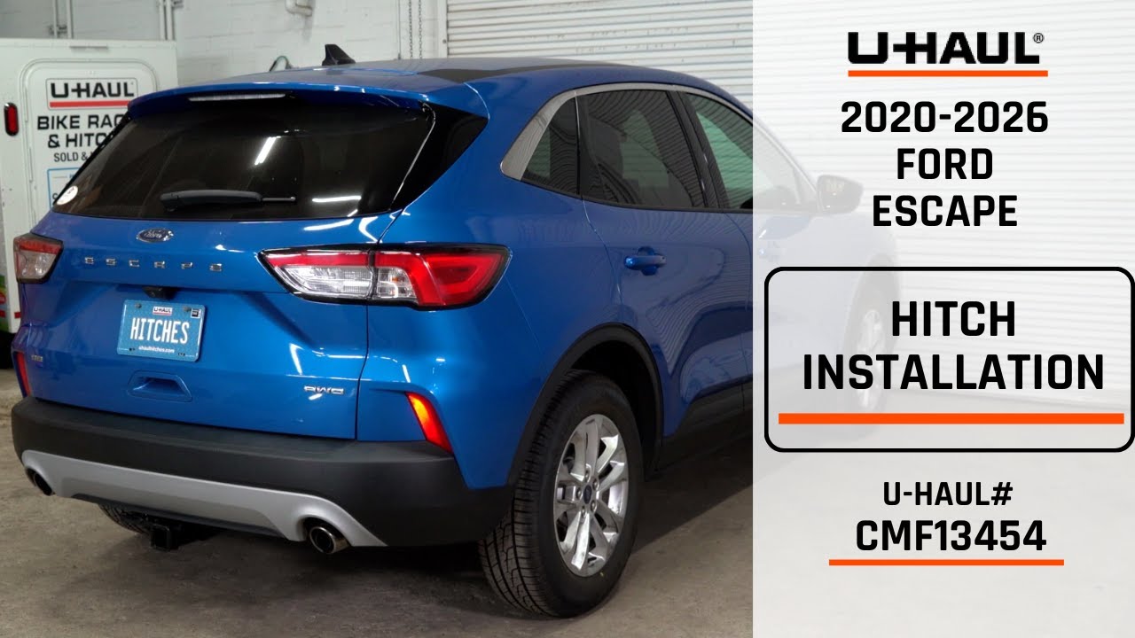 2020-2026 Ford Escape | U-Haul Trailer Hitch Installation | CMF13454