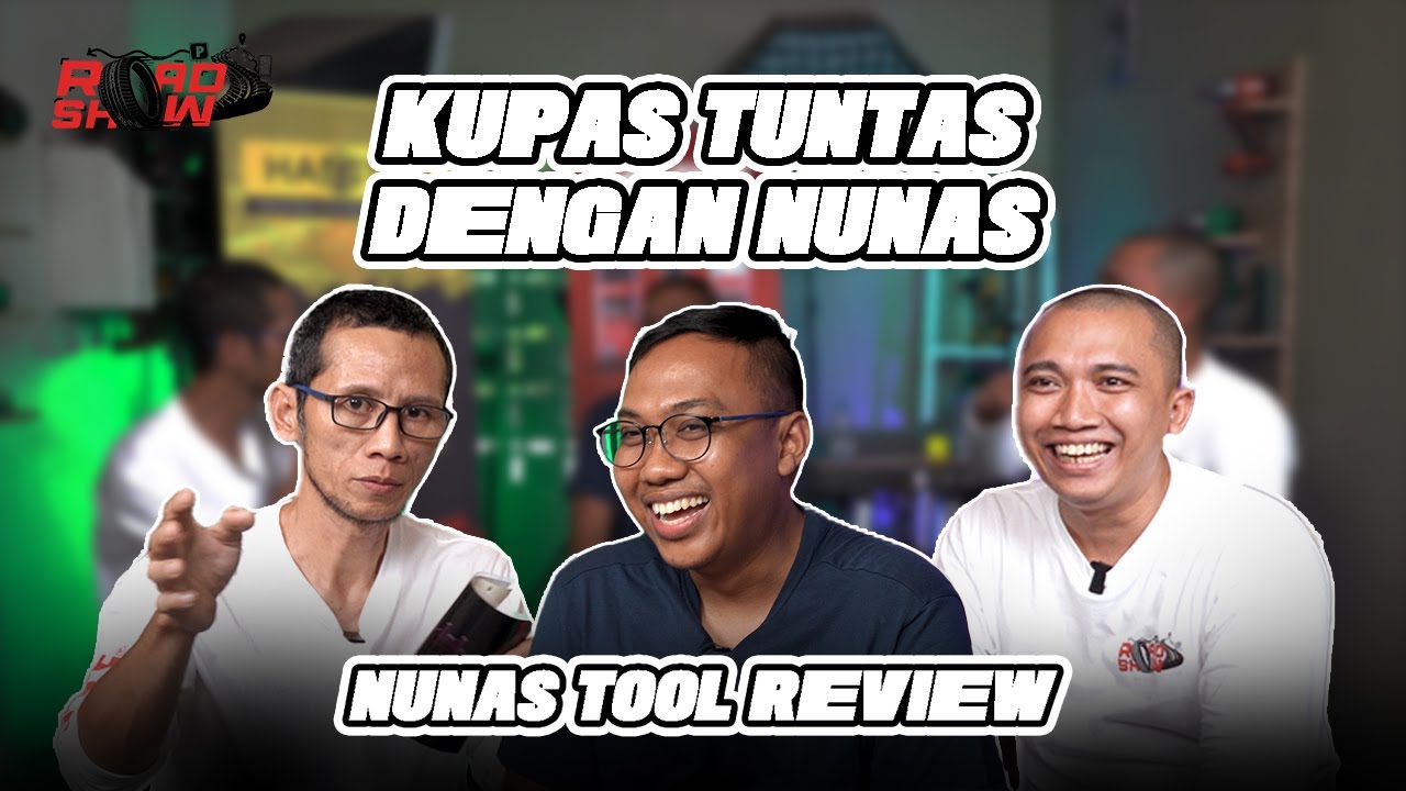 DAY 2 ROADSHOW | GREBEK WORKSHOP NYA OM PUTRA!! BAHAS ASAL MUASAL TERBENTUKNYA NUNAS TOOL REVIEW!!
