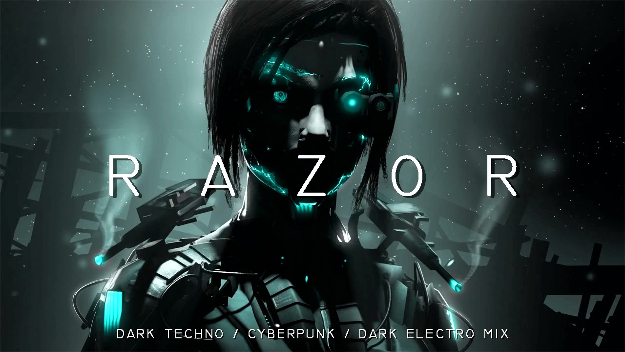 Dark Techno / Cyberpunk / Industrial / Dark Electro Mix  RAZOR Cyberpunk 2077 Mix