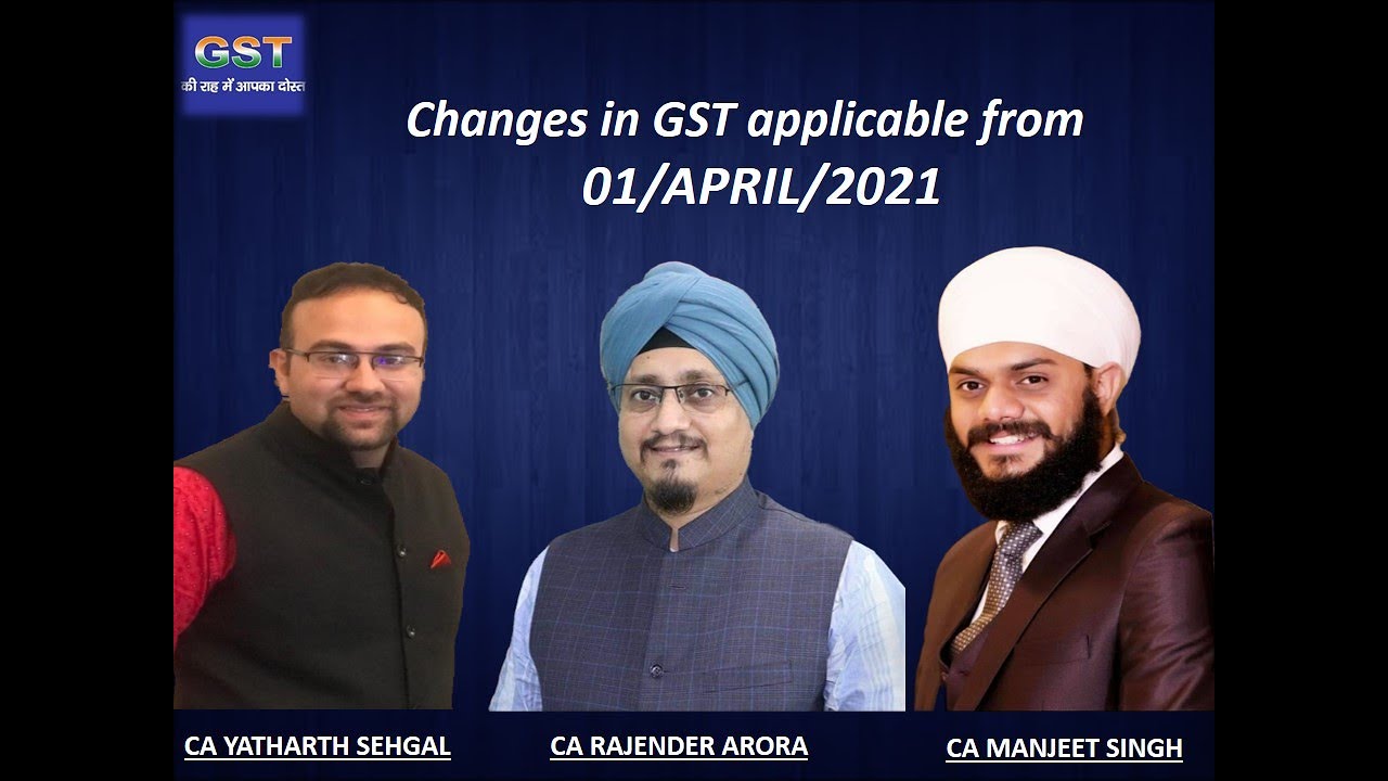 GST Changes Applicable 01-4-2021 | CA Rajender