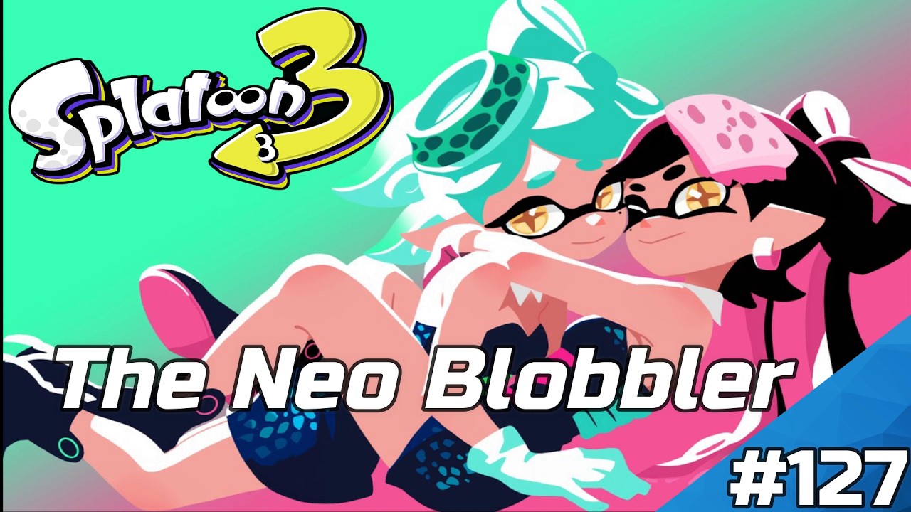 Splatoon 3 Stream Part 127 The Neo Blobbler with Viewers!!
