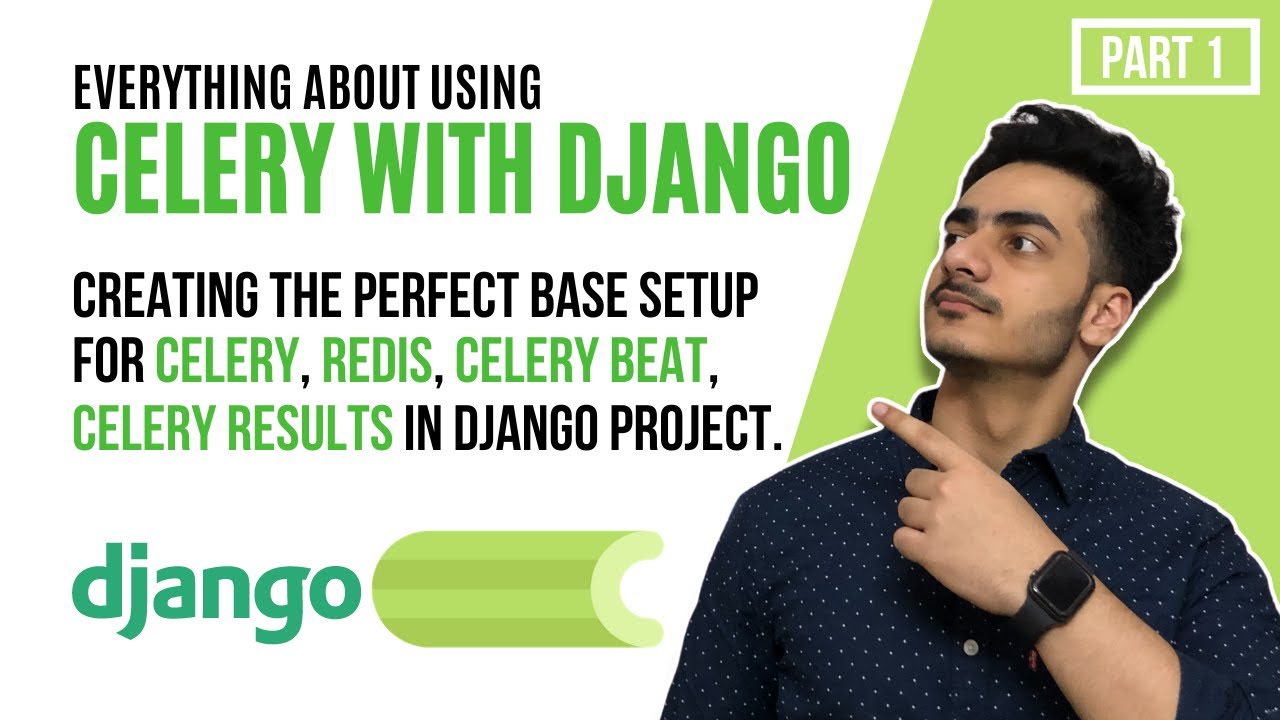 Django Celery, Celery Beat, Redis | Base Setup | Everything about using celery with Django