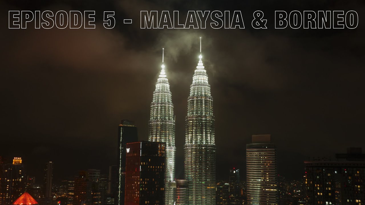 Malaysia, Borneo & Orangutans - Look how shiny Oooo - LFG Ep 5