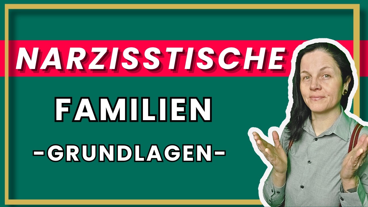 Grundlagen zu narzisstischen Familien