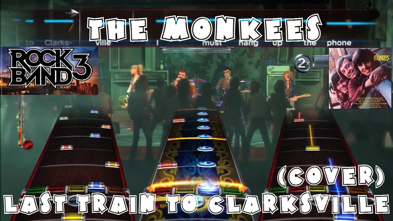 The Monkees - Last Train to Clarksville (Cover) - Rock Band DLC X Full Band (January 15th, 2008)