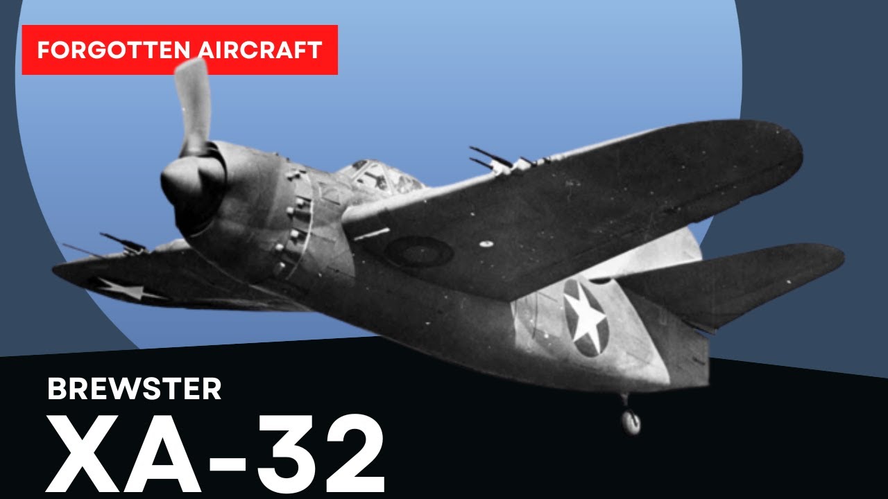 The Brewster XA-32; The WORST Aircraft They Built?