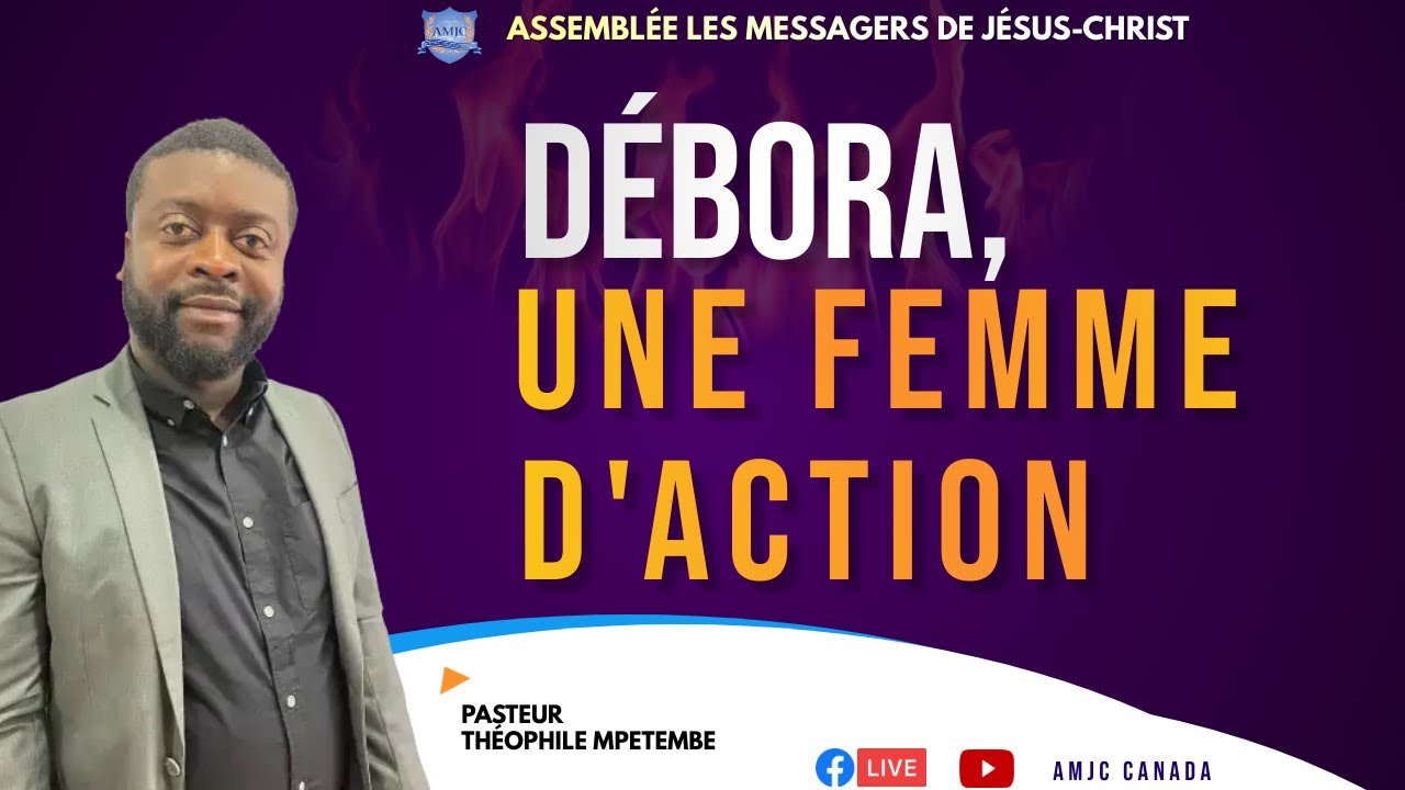 PASTEUR THÉOPHILE MPETEMBE - DÉBORA, UNE FEMME D'ACTION  |  AMJC TV