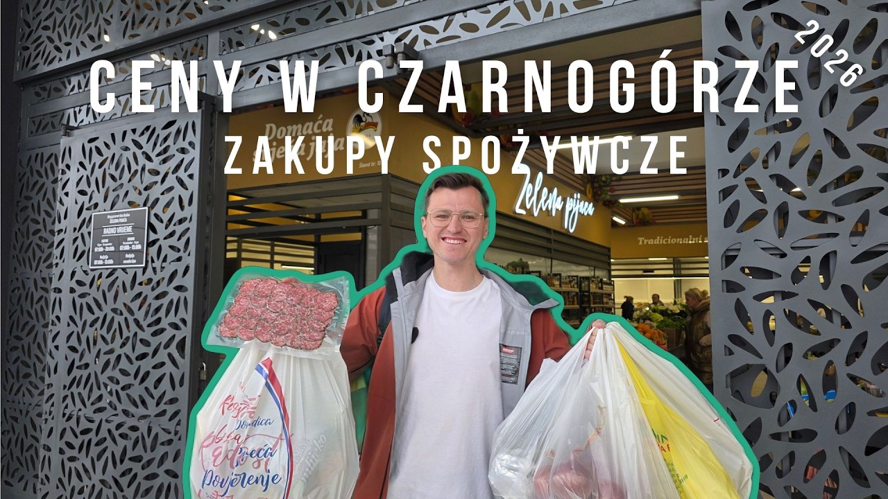 Ceny w Czarnog&oacute;rze 2026: ile kosztują zakupy? (market vs targ w Budvie)