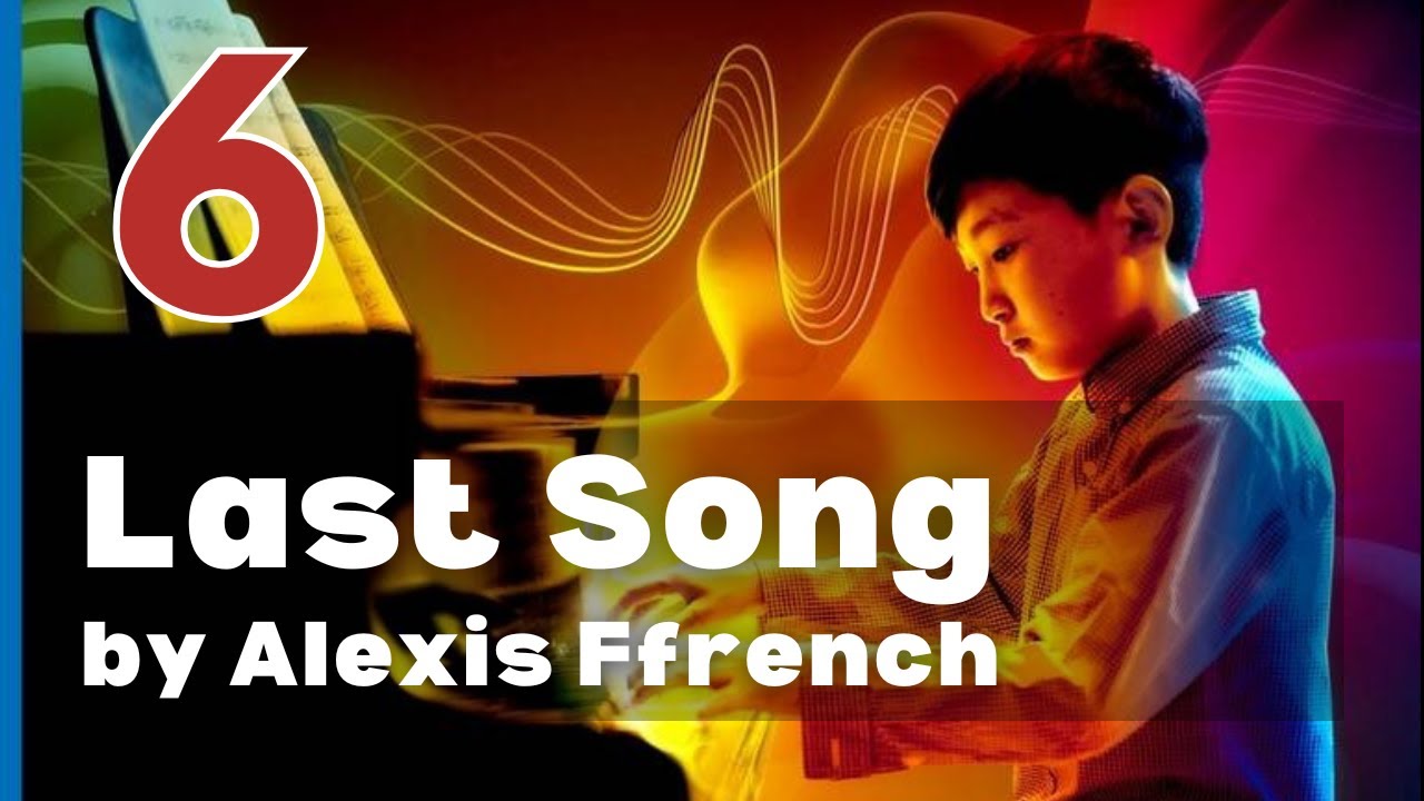 Last Song by Alexis Ffrench: ABRSM Grade 6 Piano (2025 & 2026) - B3
