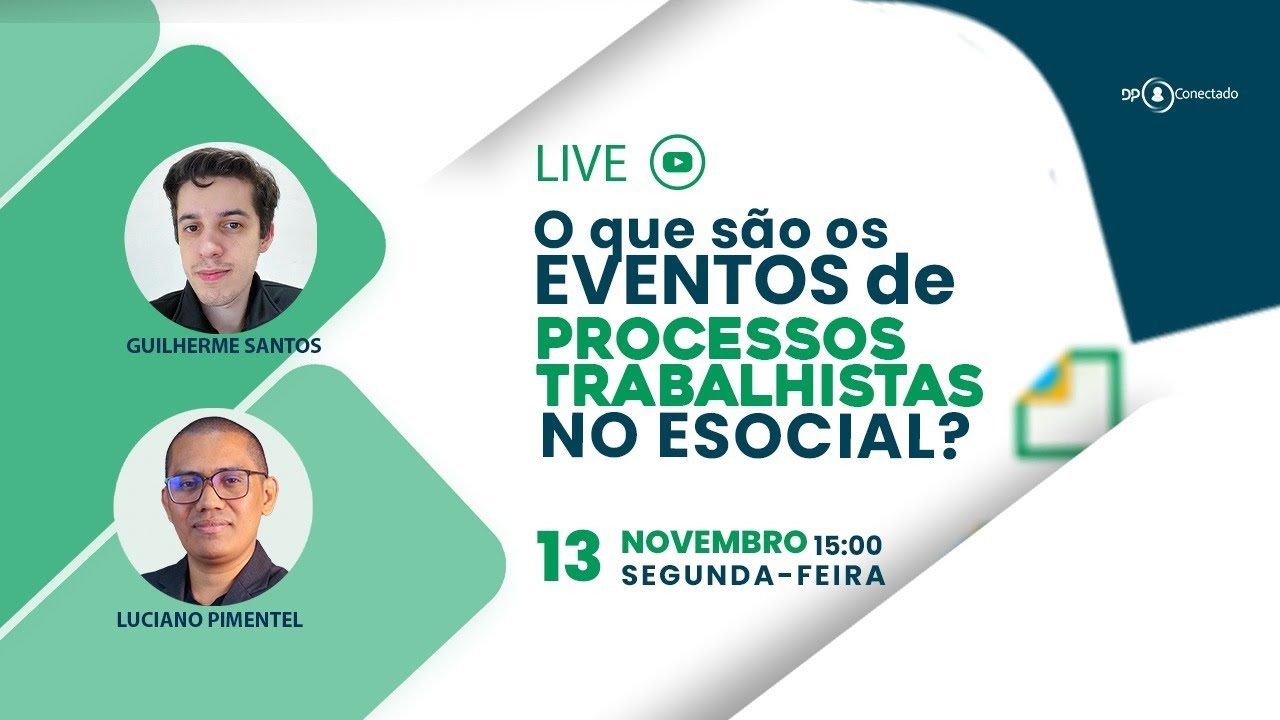 [LIVE] O QUE SÃO OS EVENTOS DE PROCESSOS TRABALHISTA NO ESOCIAL? 13/11 ÀS 15H