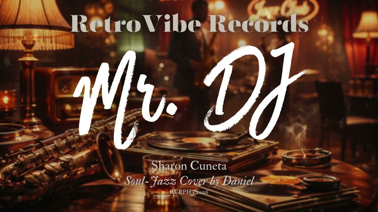 Mr. DJ by Sharon Cuneta (OPM Soul-Jazz Cover by Daniel)