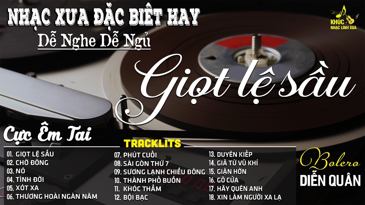 GIỌT LỆ SẦU | LK Nhạc Vàng Trữ Tình Chọn Lọc Nghe CỰC ÊM TAI ➤ BOLERO DIỄN QUÂN MỚI NHẤT 2026