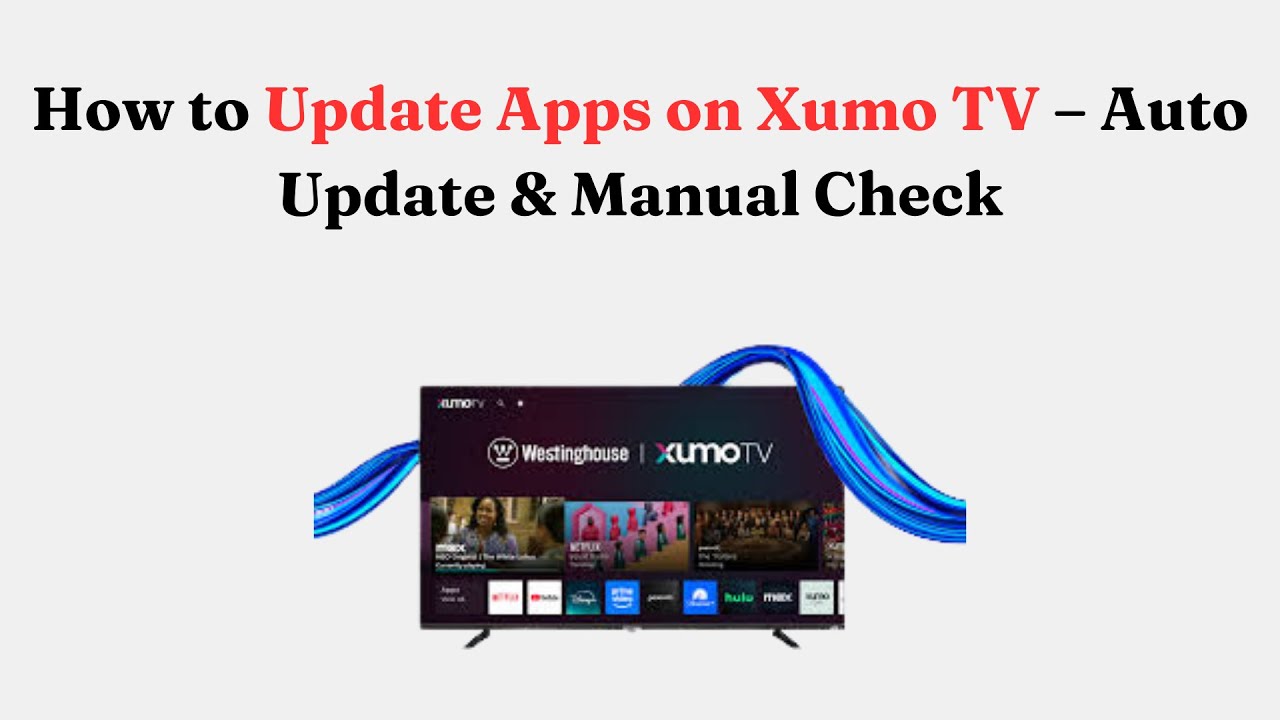Как обновить приложения на Xumo TV &mdash; автоматическое обновление и ручная проверка