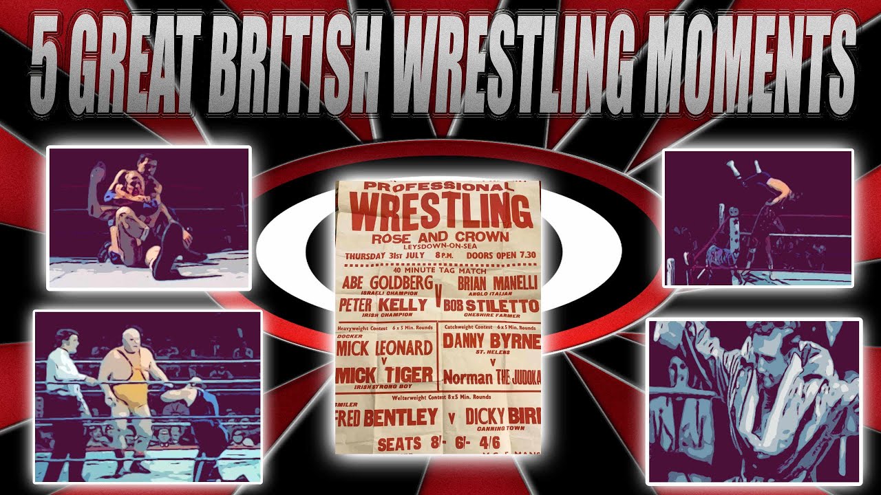5 GREAT BRITISH WRESTLING MOMENTS