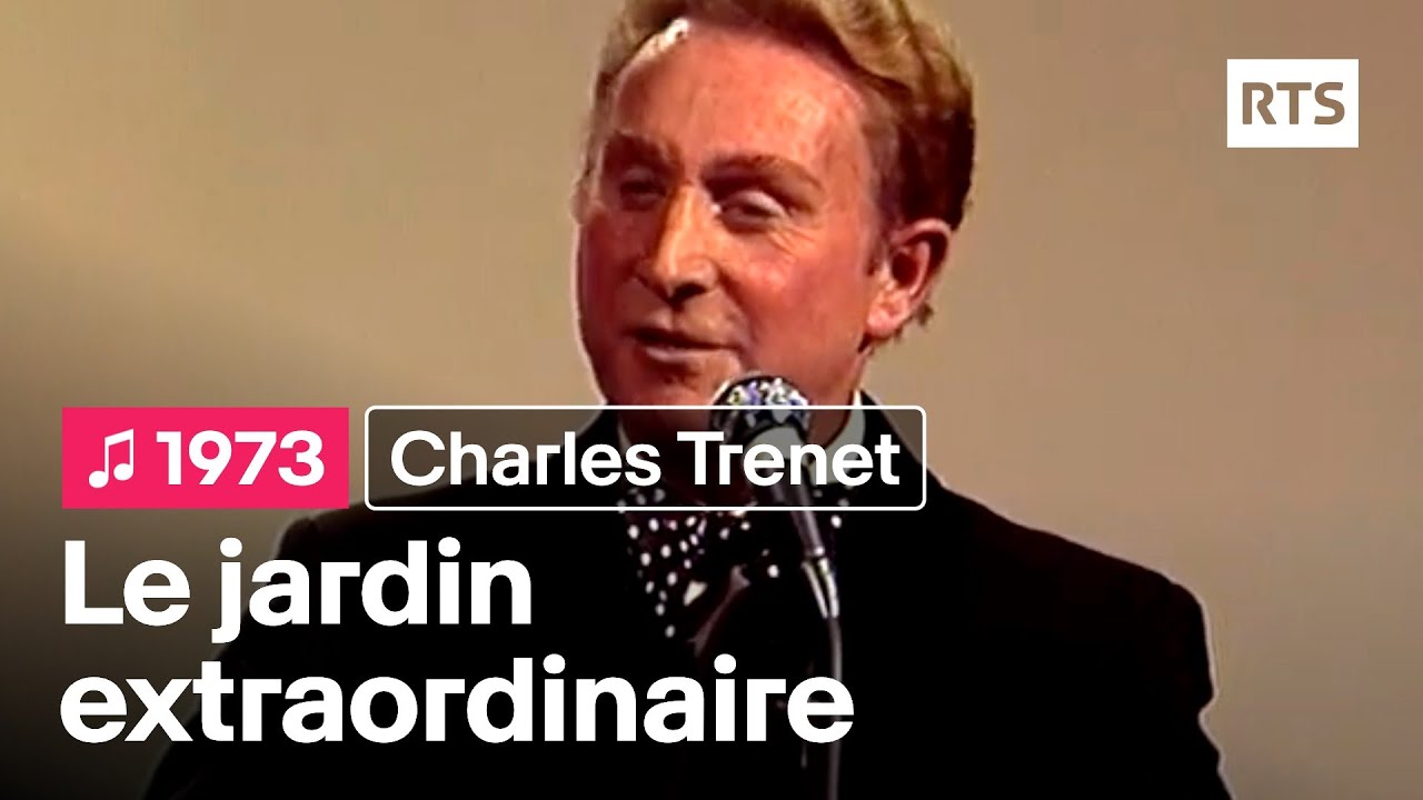 Charles Trenet - Le jardin extraordinaire (1973)