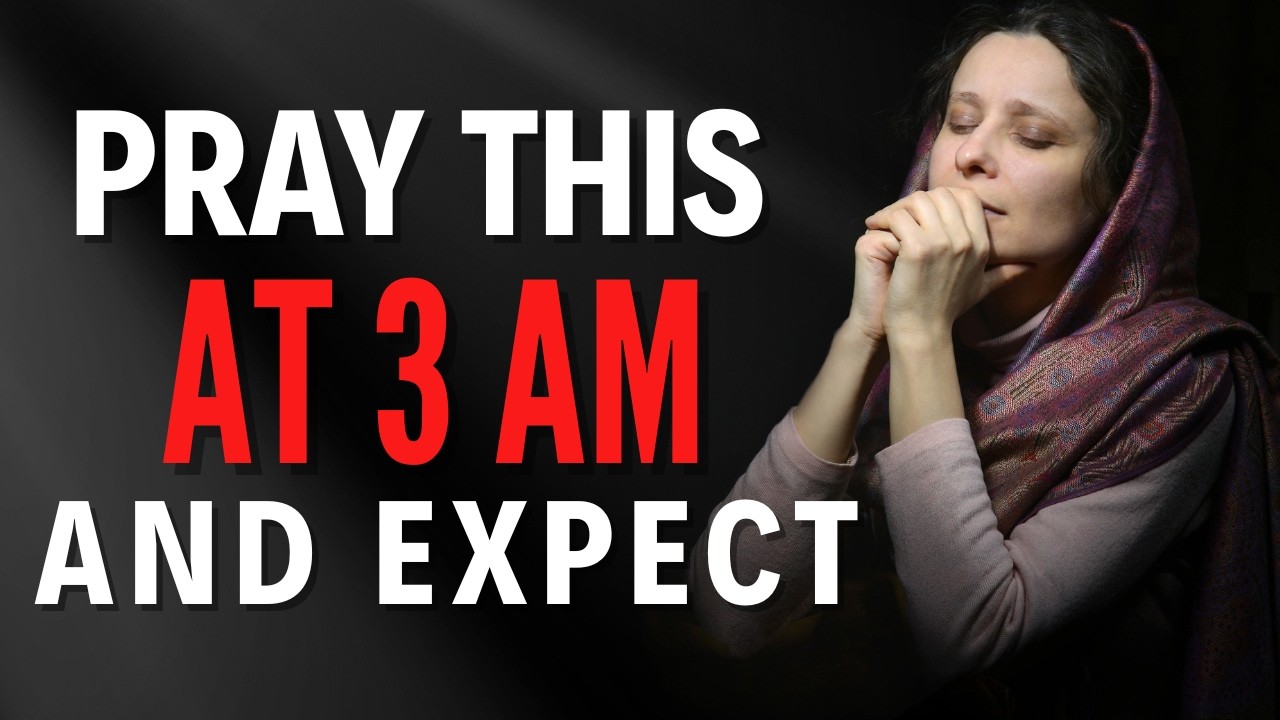 Why You Wake Up at 3AM | What and How You Must Pray Immediately