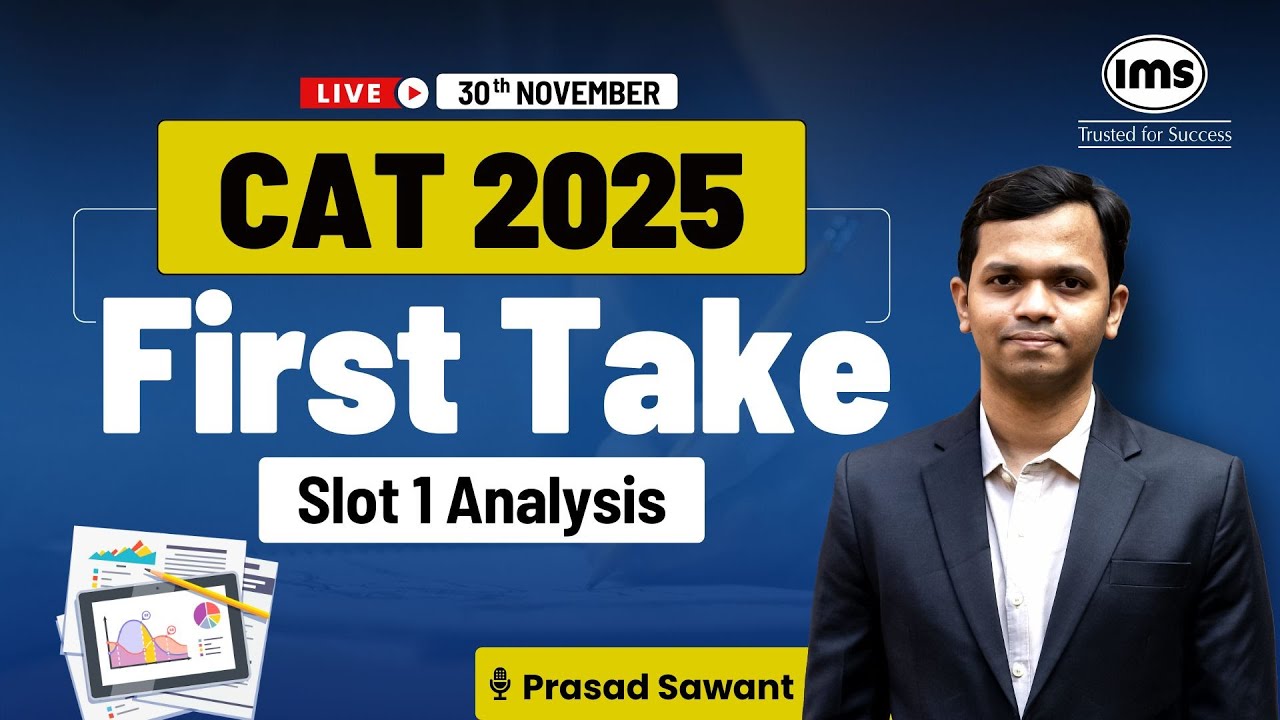 CAT 2025 Slot 1 Analysis - First Take | Major Changes, Total Questions, Difficulty | Prasad Sawant