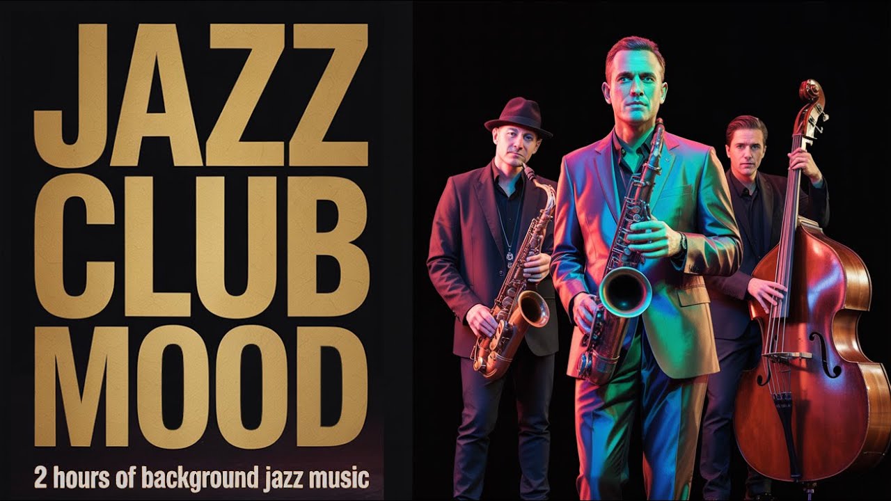 Jazz Club Music for a Cozy Evening – Let the Music Set the Mood ✅